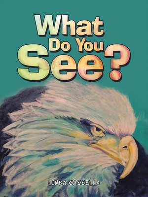 cover image of What Do You See?